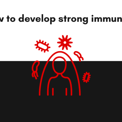how to develop immunity?
